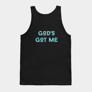 God's Got Me | Christian Typography Tank Top